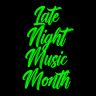 Late Night Music Month